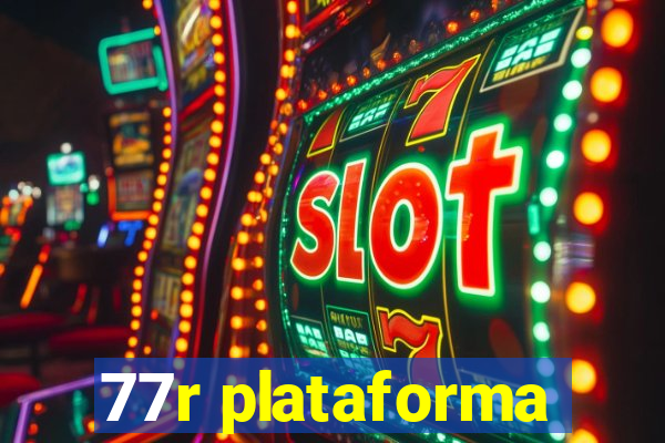 77r plataforma